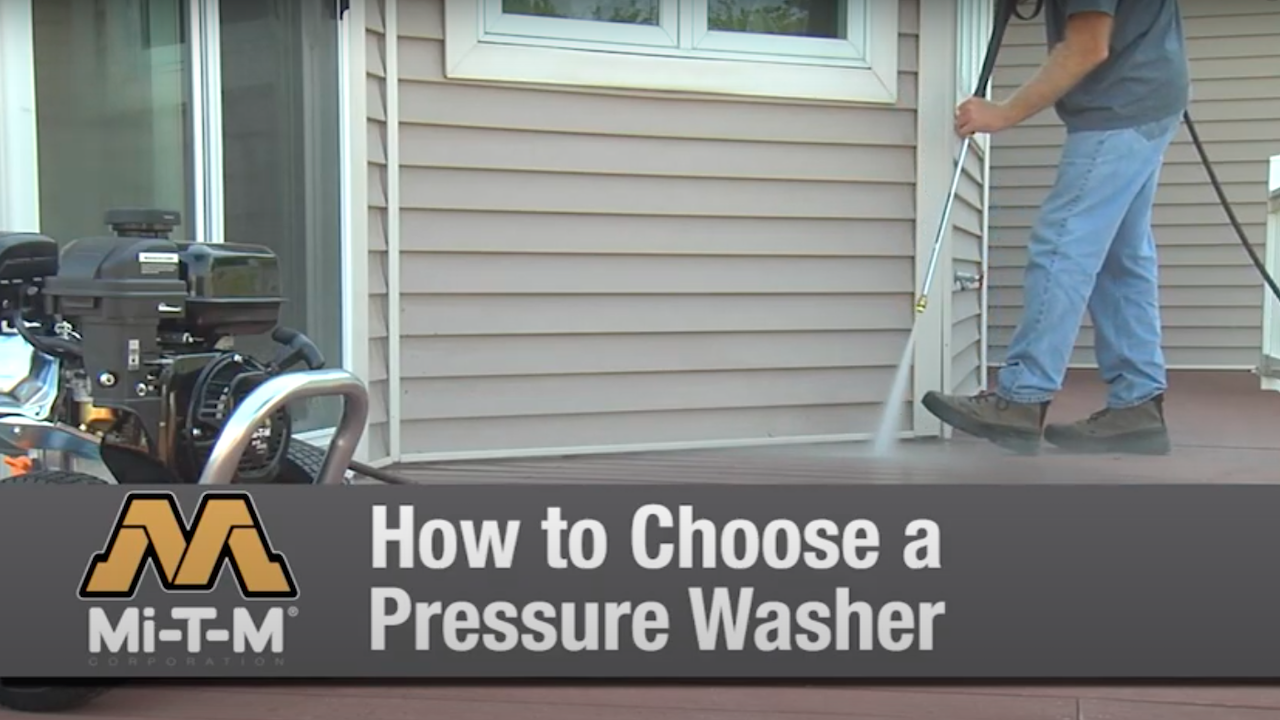 How To Choose A Pressure Washer MiTM Corporation